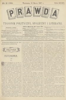 Prawda : tygodnik polityczny, społeczny i literacki. R.27, 1907, nr 11