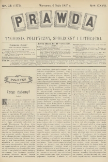 Prawda : tygodnik polityczny, społeczny i literacki. R.27, 1907, nr 18