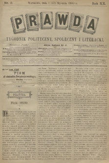Prawda : tygodnik polityczny, społeczny i literacki. R.20, 1900, nr 2