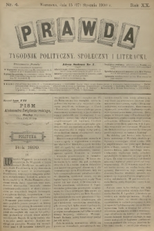 Prawda : tygodnik polityczny, społeczny i literacki. R.20, 1900, nr 4