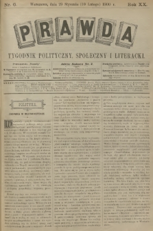 Prawda : tygodnik polityczny, społeczny i literacki. R.20, 1900, nr 6