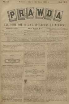Prawda : tygodnik polityczny, społeczny i literacki. R.20, 1900, nr 12