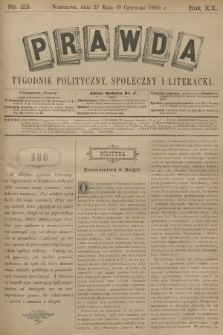 Prawda : tygodnik polityczny, społeczny i literacki. R.20, 1900, nr 23
