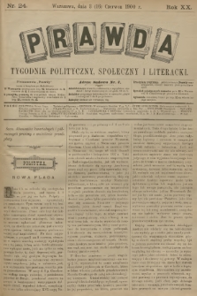 Prawda : tygodnik polityczny, społeczny i literacki. R.20, 1900, nr 24