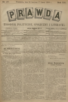 Prawda : tygodnik polityczny, społeczny i literacki. R.20, 1900, nr 27