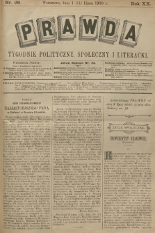 Prawda : tygodnik polityczny, społeczny i literacki. R.20, 1900, nr 28