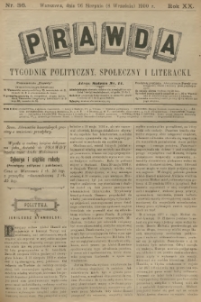Prawda : tygodnik polityczny, społeczny i literacki. R.20, 1900, nr 36
