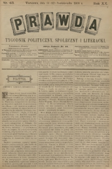 Prawda : tygodnik polityczny, społeczny i literacki. R.20, 1900, nr 43