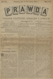 Prawda : tygodnik polityczny, społeczny i literacki. R.20, 1900, nr 52