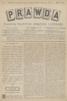 Prawda : tygodnik polityczny, społeczny i literacki. R.21, 1901, nr 1