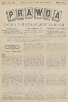 Prawda : tygodnik polityczny, społeczny i literacki. R.21, 1901, nr 4