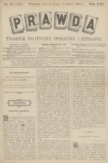 Prawda : tygodnik polityczny, społeczny i literacki. R.21, 1901, nr 10