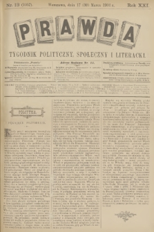 Prawda : tygodnik polityczny, społeczny i literacki. R.21, 1901, nr 13