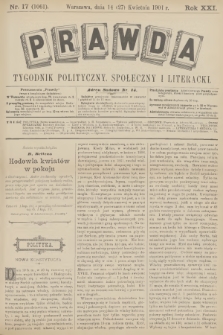Prawda : tygodnik polityczny, społeczny i literacki. R.21, 1901, nr 17