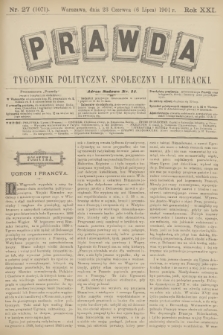 Prawda : tygodnik polityczny, społeczny i literacki. R.21, 1901, nr 27