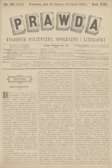 Prawda : tygodnik polityczny, społeczny i literacki. R.21, 1901, nr 28