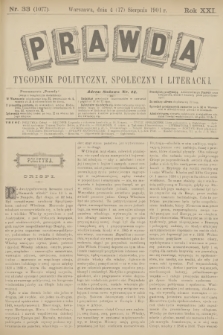 Prawda : tygodnik polityczny, społeczny i literacki. R.21, 1901, nr 33