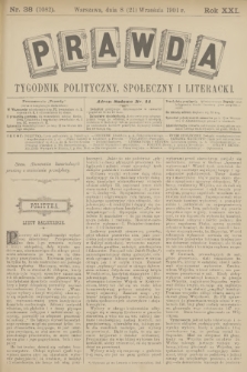 Prawda : tygodnik polityczny, społeczny i literacki. R.21, 1901, nr 38
