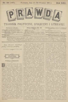 Prawda : tygodnik polityczny, społeczny i literacki. R.21, 1901, nr 39