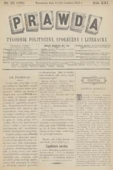 Prawda : tygodnik polityczny, społeczny i literacki. R.21, 1901, nr 52