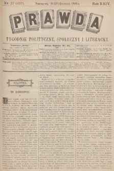 Prawda : tygodnik polityczny, społeczny i literacki. R.24, 1904, nr 17
