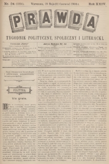 Prawda : tygodnik polityczny, społeczny i literacki. R.24, 1904, nr 24