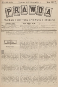 Prawda : tygodnik polityczny, społeczny i literacki. R.24, 1904, nr 35