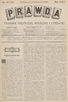 Prawda : tygodnik polityczny, społeczny i literacki. R.24, 1904, nr 42