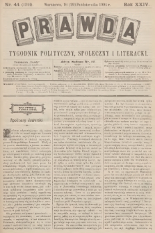 Prawda : tygodnik polityczny, społeczny i literacki. R.24, 1904, nr 44