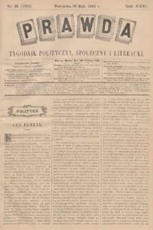 Prawda : tygodnik polityczny, społeczny i literacki. R.26, 1906, nr 21