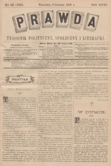 Prawda : tygodnik polityczny, społeczny i literacki. R.26, 1906, nr 23