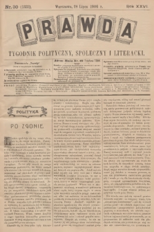 Prawda : tygodnik polityczny, społeczny i literacki. R.26, 1906, nr 30