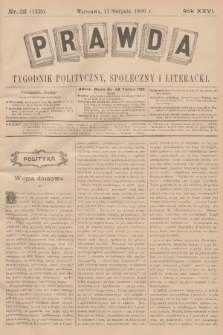 Prawda : tygodnik polityczny, społeczny i literacki. R.26, 1906, nr 32