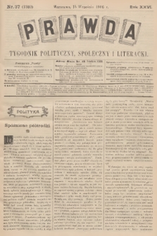 Prawda : tygodnik polityczny, społeczny i literacki. R.26, 1906, nr 37