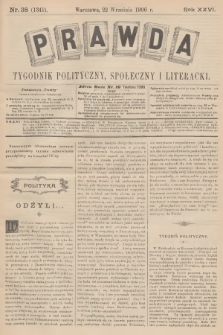 Prawda : tygodnik polityczny, społeczny i literacki. R.26, 1906, nr 38