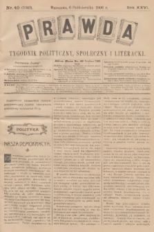 Prawda : tygodnik polityczny, społeczny i literacki. R.26, 1906, nr 40