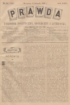 Prawda : tygodnik polityczny, społeczny i literacki. R.26, 1906, nr 44