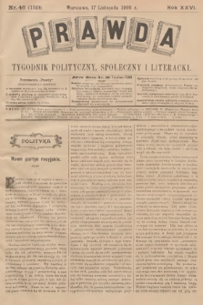 Prawda : tygodnik polityczny, społeczny i literacki. R.26, 1906, nr 46