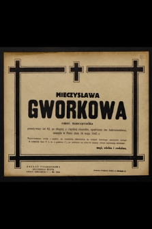 Mieczysława Gworkowa emer. nauczycielka [...] zasnęła w Panu dnia 14 maja 1945 r. [...]