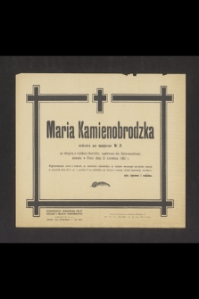 Maria Kamienobrodzka wdowa po majorze W. P. [...] zasnęła w Panu dnia 21 kwietnia 1952 r. [...]