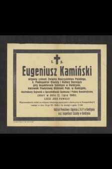 Ś. p. Eugeniusz Kamiński [...] zmarł w dniu 12. lipca 1948 r. [...]
