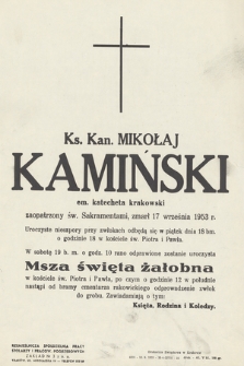 Ks. Kan. Mikołaj Kamiński em. katecheta krakowski [...] zmarł 17 września 1953 r. [...]