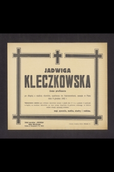 Jadwiga Kleczkowska żona profesora [...] zasnęła w Panu dnia 8 grudnia 1942 r. [...]