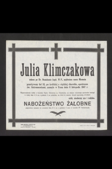 Julia Klimczakowa wdowa po dr. Stanisławie kapit. W. P., [...] zasnęła w Panu dnia 8 listopada 1947 r. [...]