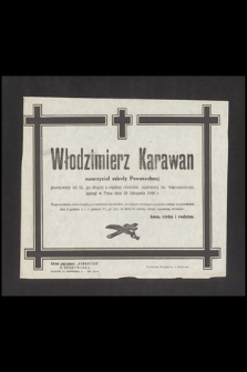 Włodzimierz Karawan nauczyciel szkoły Powszechnej [...] zasnął w Panu dnia 28 listopada 1946 r. [...]