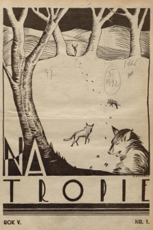 Na Tropie : pismo młodzieży polskiej. R.5, 1932, nr 1