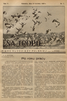Na Tropie : pismo młodzieży polskiej. R.5, 1932, nr 7