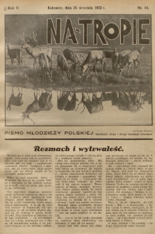Na Tropie : pismo młodzieży polskiej. R.5, 1932, nr 14
