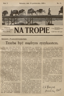 Na Tropie : pismo młodzieży polskiej. R.5, 1932, nr 15