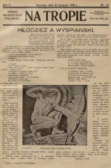 Na Tropie : pismo młodzieży polskiej. R.5, 1932, nr 18
